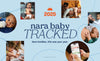 2025 Nara Baby Tracked